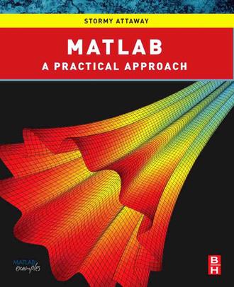 Attaway-2013-Matlab_ a practical introduction 