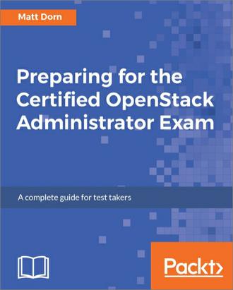 کتاب Preparing for The Certified OpenStack Administrator Exam