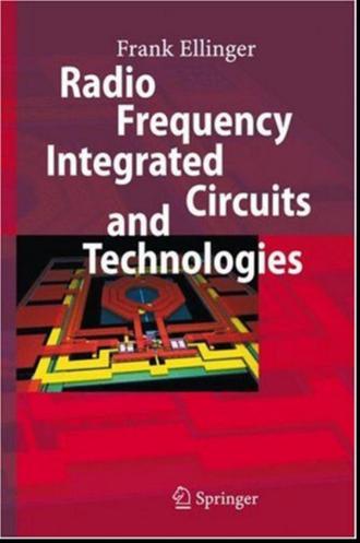Radio Frequency Integrated Circuits & Technologies