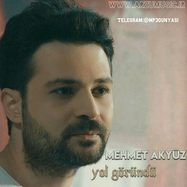 Mehmet Akyüz-Yol Göründü 2018 Mehmet Akyüz-Yol Göründü 2018