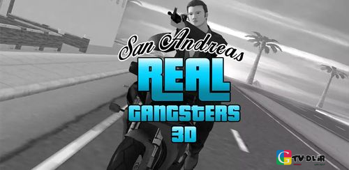 دانلود San Andreas: Real Gangsters 3D v1.8 بازی سن آندریاس : گانگستر واقعی - سه بعدی برای اندروید