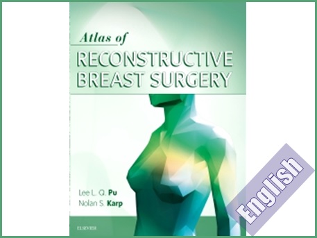 اطلس رنگی جراحی ترمیمی پستان  Atlas of Reconstructive Breast Surgery