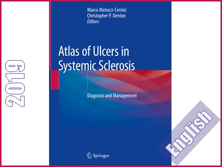 اطلس زخمها در اسکلروزیس سیستماتیک- تشخیص و مدیریت  Atlas of Ulcers in Systemic Sclerosis: Diagnosis and Management
