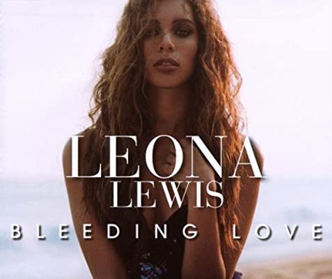 آهنگ Bleeding Love از Leona Lewis