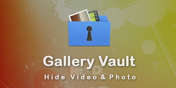 دانلود برنامهGallery Vault-Hide Video&Photo PRO-دانلود قفل گالری اندروید