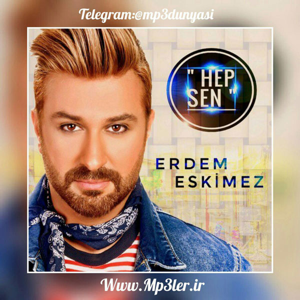 Erdem Eskimez-Hep Sen 2017 Erdem Eskimez-Hep Sen 2017
