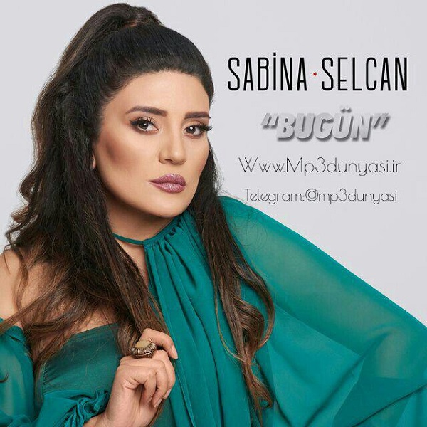 Sabina Selcan-Bugün 2018