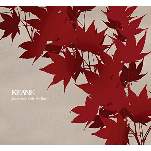 keane-somewhere only we know