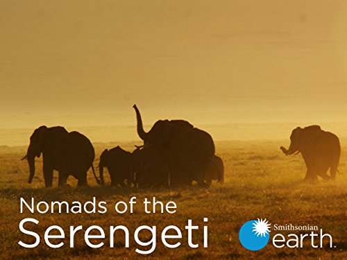 Smithsonian Earth Nomads of the Serengeti 2018