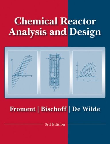 Chemical Reactor Analysis and Design , 3rd Edition