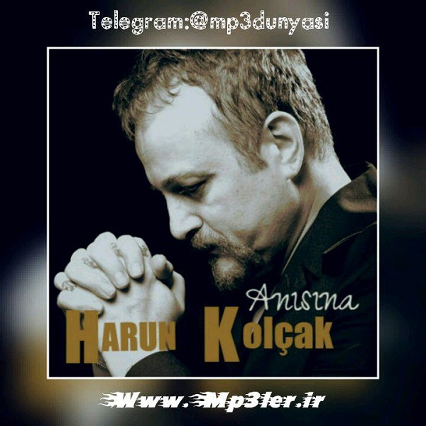 Harun Kolçak-ANISINA Full Albüm 2017 Harun Kolçak-ANISINA Full Albüm 2017