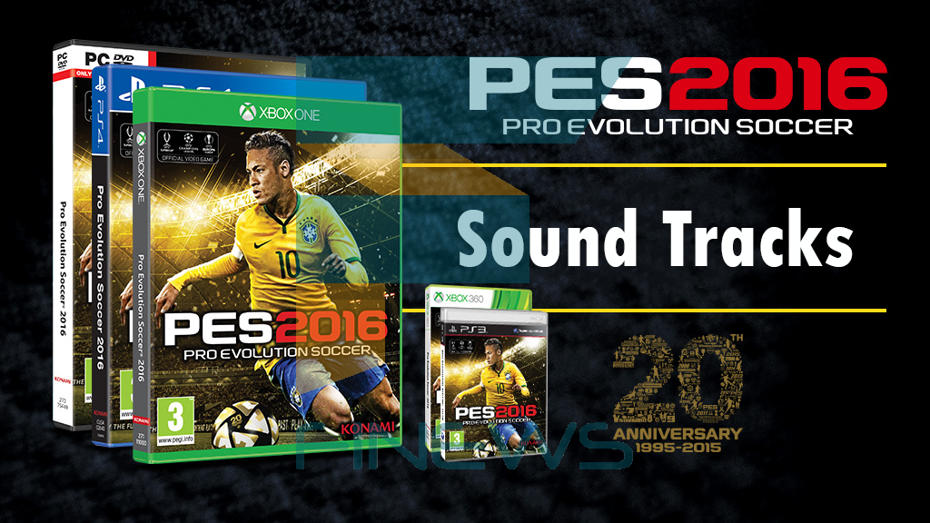لیست Sound Track های بازی PES 16 اعلام شد