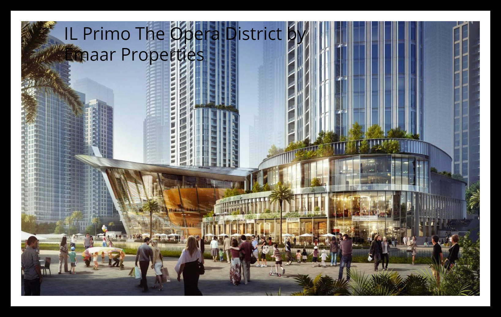 IL Primo The Opera District by Emaar Properties
