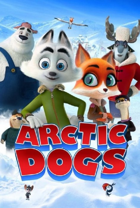  انیمیشن سگ های قطب شمال Arctic Dogs 2019