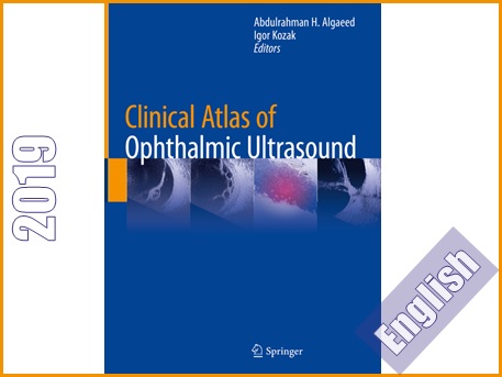 اطلس بالینی سونوگرافی چشم  Clinical Atlas of Ophthalmic Ultrasound