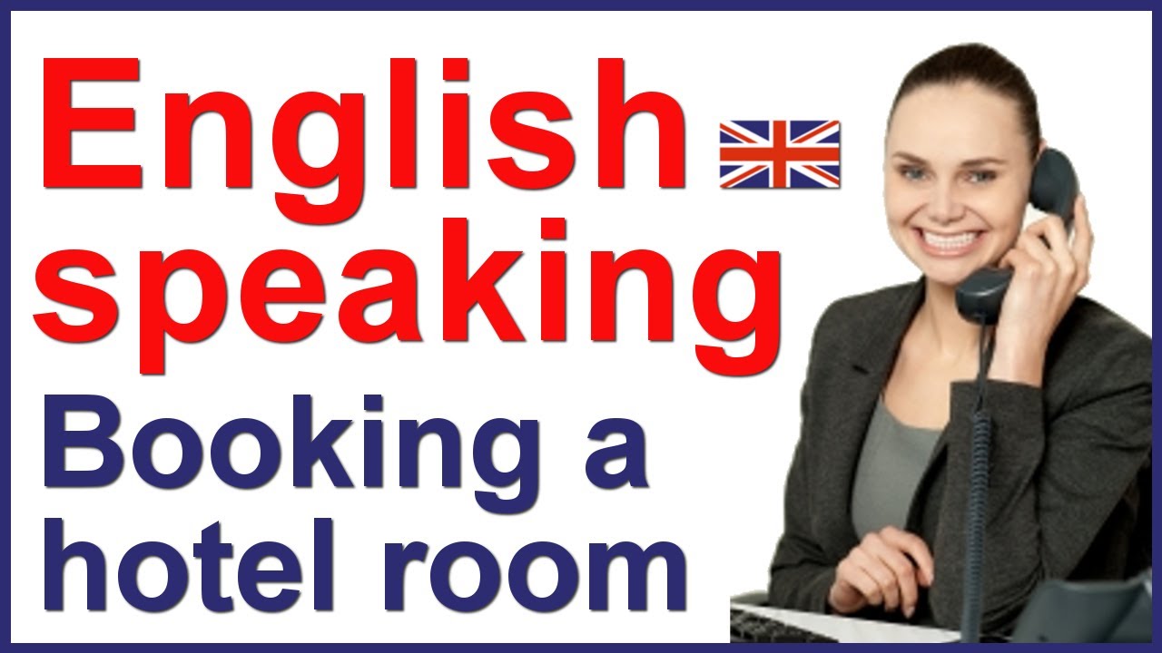 اصطلاحات کاربردی در زبان انگلیسی به هنگام رزرو اتاق در هتل