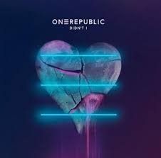 آهنگ Didnt I از OneRepublic