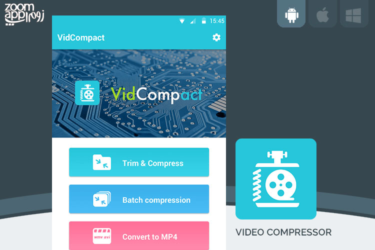 برنامه Video Compressor: کاهش حجم ویدیو در اندروید