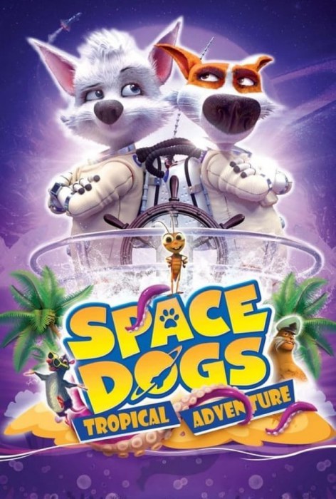 Space Dogs Tropical Adventure 2020