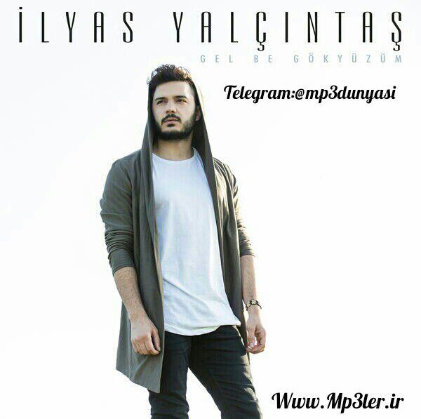 İlyas Yalçıntaş-Gel Be Gökyüzüm 2017 İlyas Yalçıntaş-Gel Be Gökyüzüm 2017