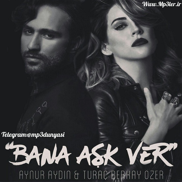 Aynur Aydın & Turaç Berkay-Bana Aşk Ver 2017 Aynur Aydın & Turaç Berkay-Bana Aşk Ver 2017