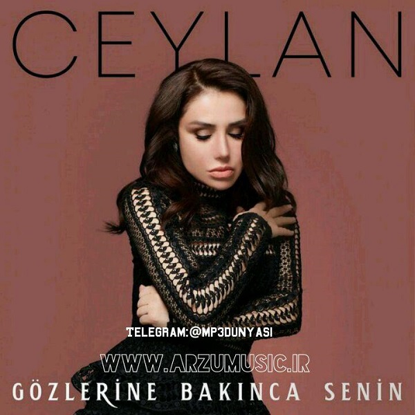 Ceylan-Gözlerine Bakınca Senin 2018 Ceylan-Gözlerine Bakınca Senin 2018