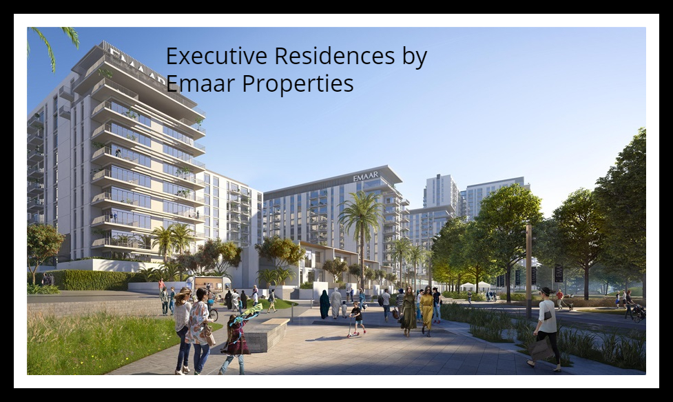 Executive Residences by Emaar Properties