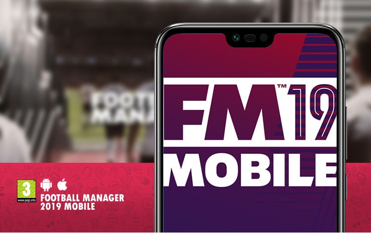 معرفی بازی موبایل Football Manager 2019 Mobile؛ مدیریت حرفه‌ای تیم فوتبال