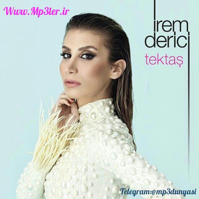 İrem Derici-Tek Taş 2017 İrem Derici-Tek Taş 2017