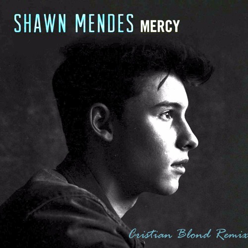 آهنگ mercy از Shawn Mendes