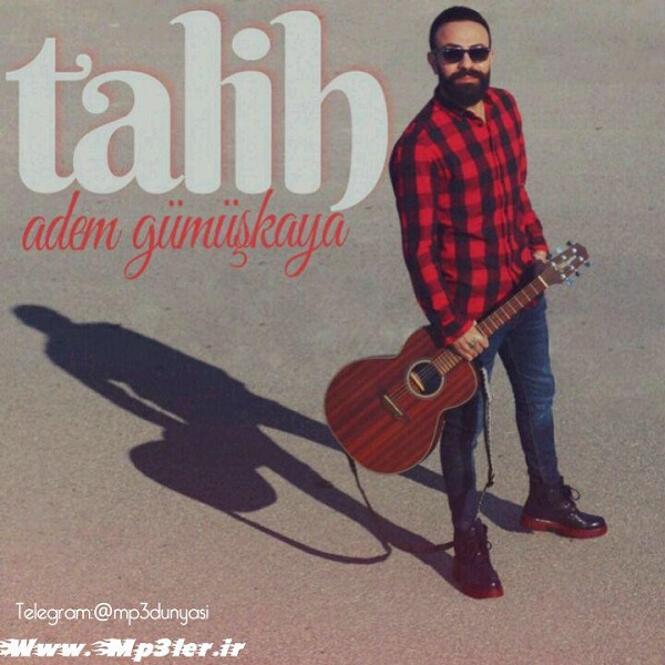 Adem Gümüşkaya-Talih 2018 Adem Gümüşkaya-Talih 2018
