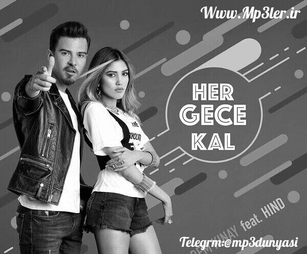 Erdem Kınay & Hind-Her Gece Kal 2017 Erdem Kınay & Hind-Her Gece Kal 2017