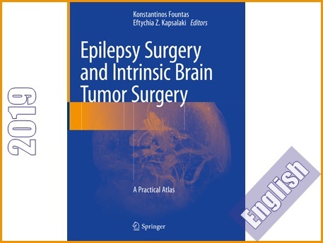 اطلس کاربردی جراحی صرع و توده های ذاتی مغزی  Epilepsy Surgery and Intrinsic Brain Tumor Surgery: A Practical Atlas