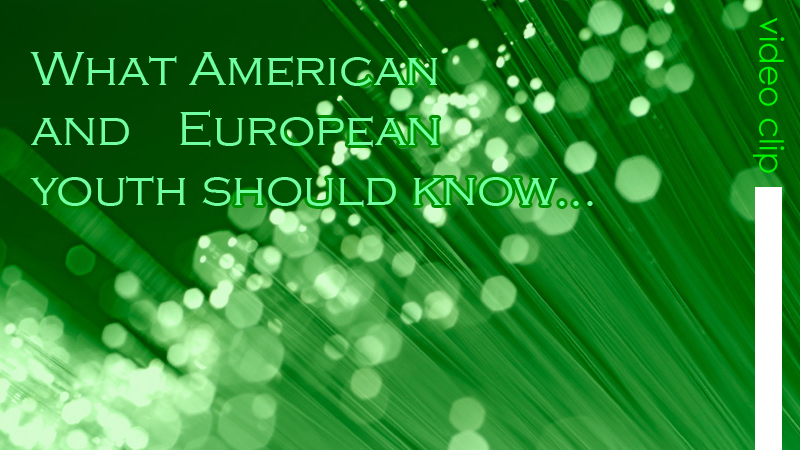 What American and European youth should know...  - English Language