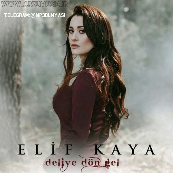 Elif Kaya-Deliye Dön Gel 2018