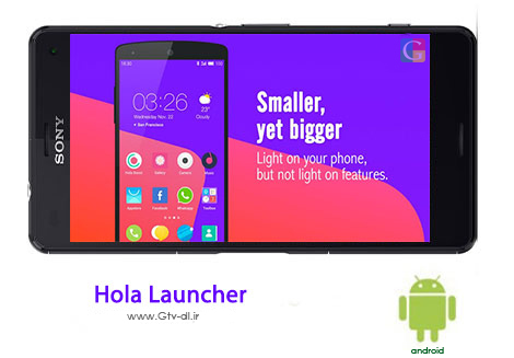 دانلود لانچر بسیار زیبای هولا Hola Launcher 2.2.4 برای اندروید
