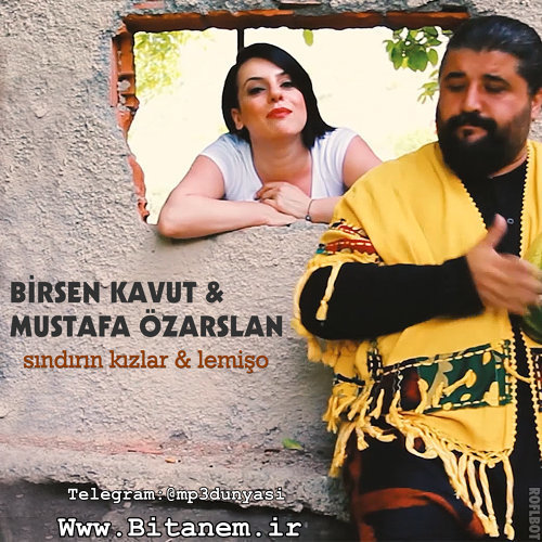 Birsen Kavut ft Mustafa Özarslan-Sındırın Kızlar 2018