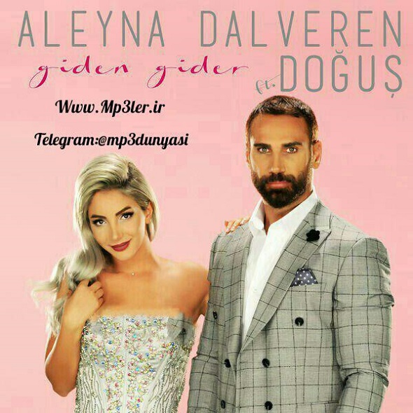 Aleyna Dalveren & Doğuş-Giden Gider 2017 Aleyna Dalveren & Doğuş-Giden Gider 2017