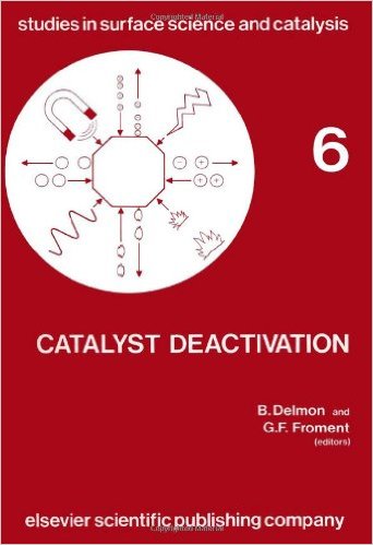 Catalyst Deactivation 1980: International Symposium Proceedings