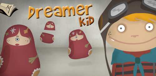 دانلودDreamer Kid v1.1 بازی اندرویدی کودک رویایی + تریلر