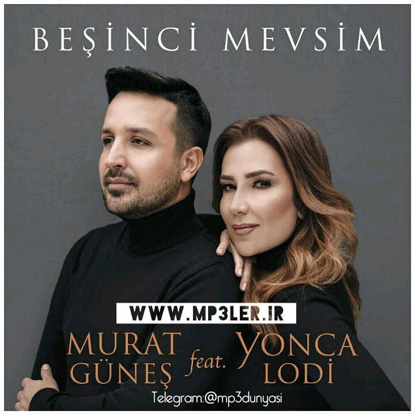 Murat Güneş & Yonca Lodi-Beşinci Mevsim 2018 Murat Güneş & Yonca Lodi-Beşinci Mevsim 2018