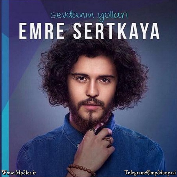 Emre Sertkaya-Sevdanın Yolları Full Albüm 2018 Emre Sertkaya-Sevdanın Yolları Full Albüm 2018