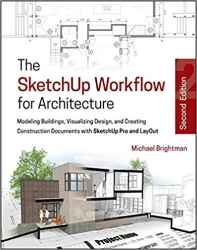 کتاب The SketchUp Workflow for Architecture - ویرایش دوم کتاب The SketchUp Workflow for Architecture - ویرایش دوم