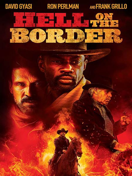 فیلم Hell on the Border 2019 دوبله فارسی