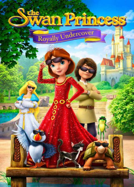 The Swan Princess Royally Undercover 2017