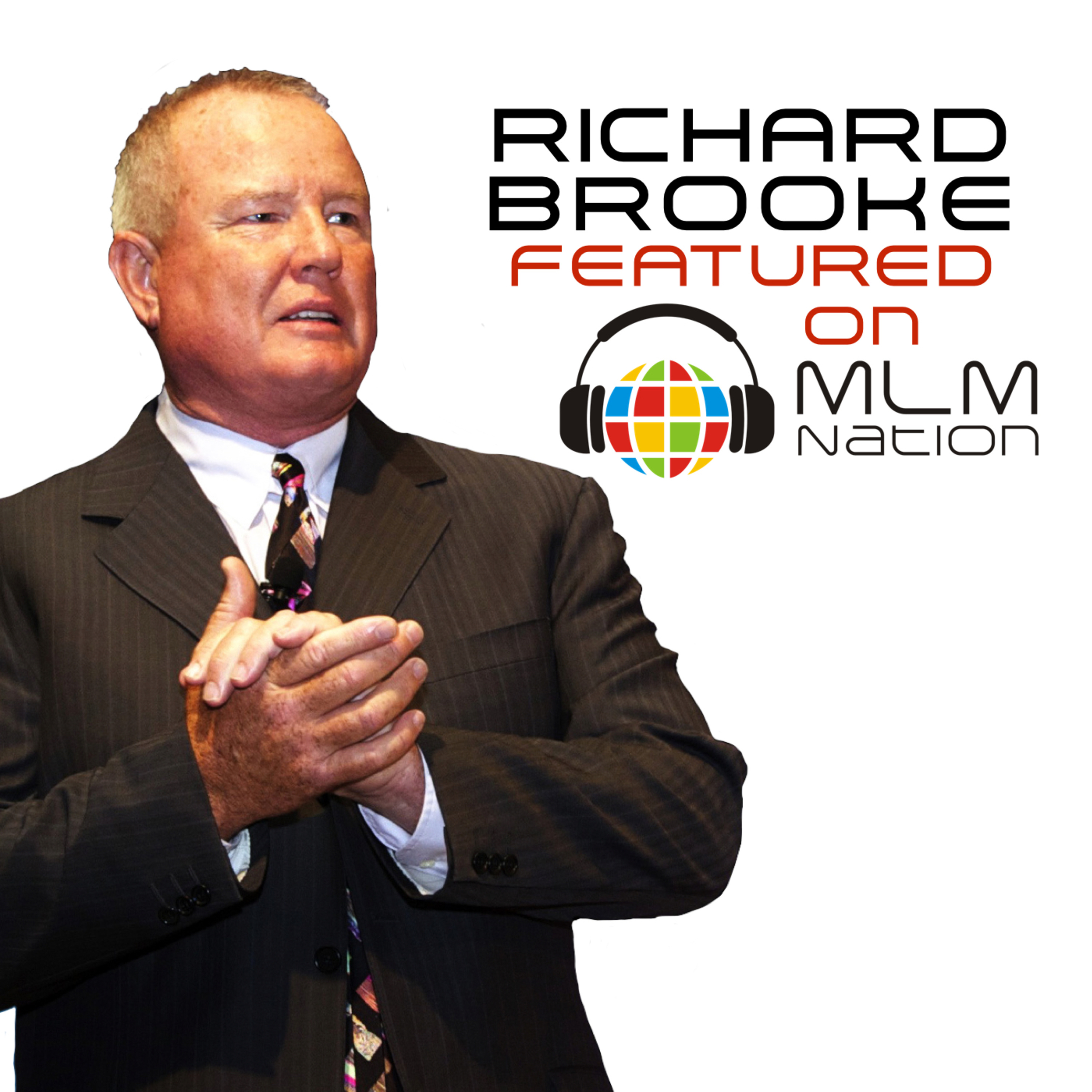ریچارد بروک از بزرگان بازاریابی شبکه ای دنیا
