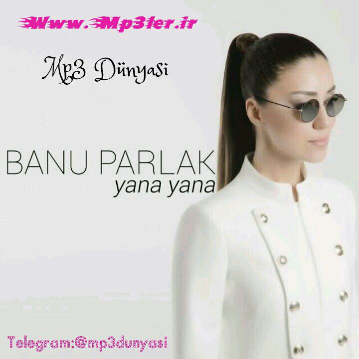 Banu Parlak-Yana Yana 2017 Banu Parlak-Yana Yana 2017