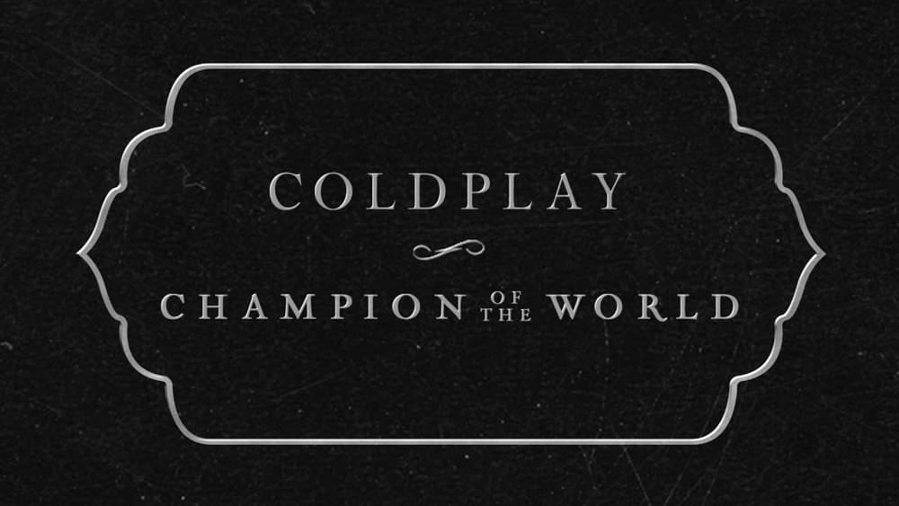 آهنگ Champion Of The World از coldplay