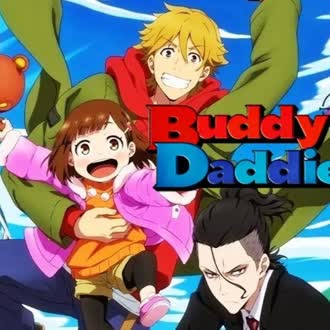 آهنگ انیمه Buddy Daddies [باباهای رفیق] (بادی ددیز)