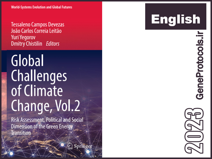 چالش های جهانی تغییر آب و هوا، جلد 2: ارزیابی ریسک، بعد سیاسی و اجتماعی انتقال انرژی سبز Global Challenges of Climate Change, Vol.2: Risk Assessment, Political and Social Dimension of the Green Energy